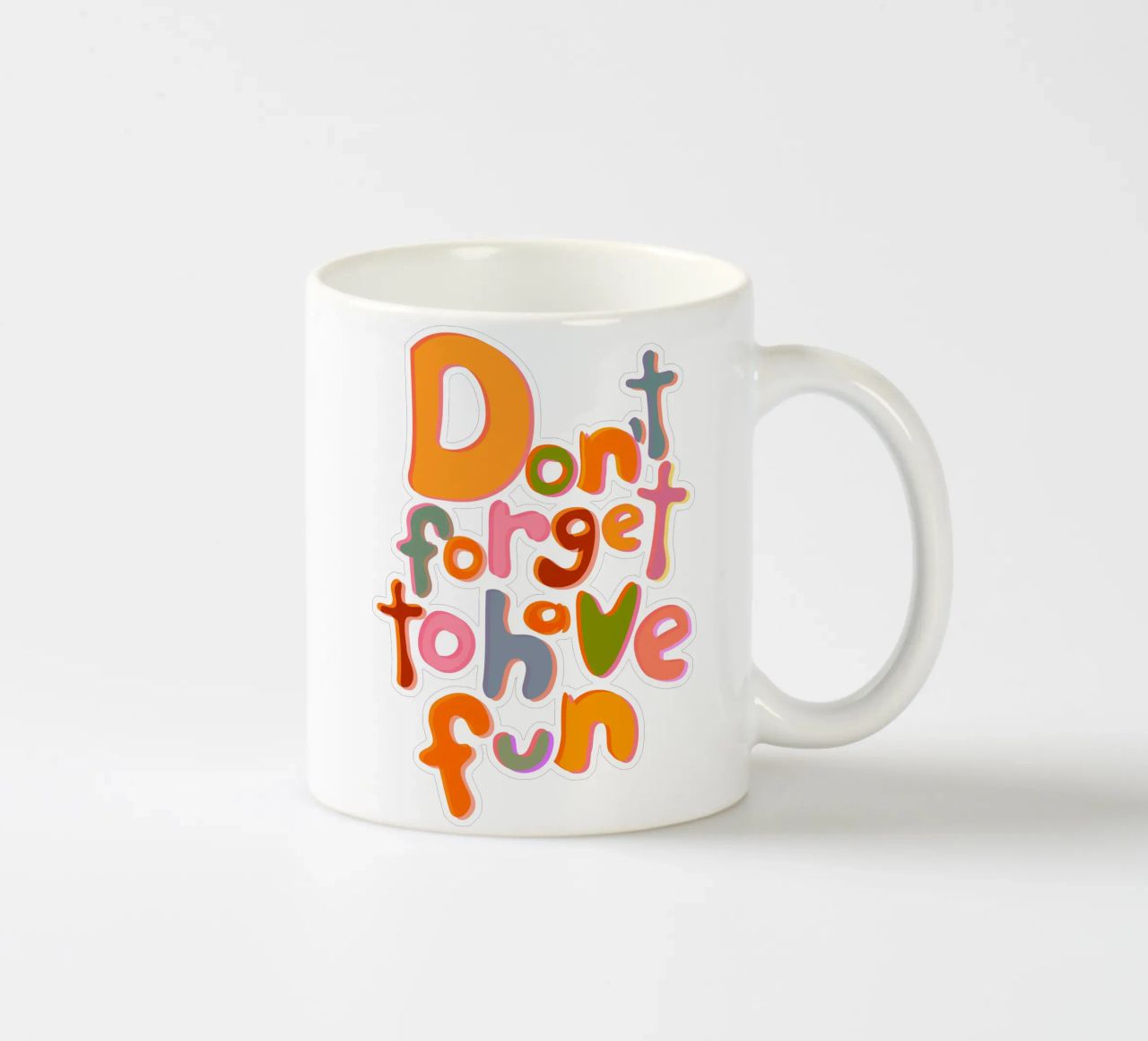 Don't Forget To Have Fun | Colorful Version tazza in ceramica da sabidussi