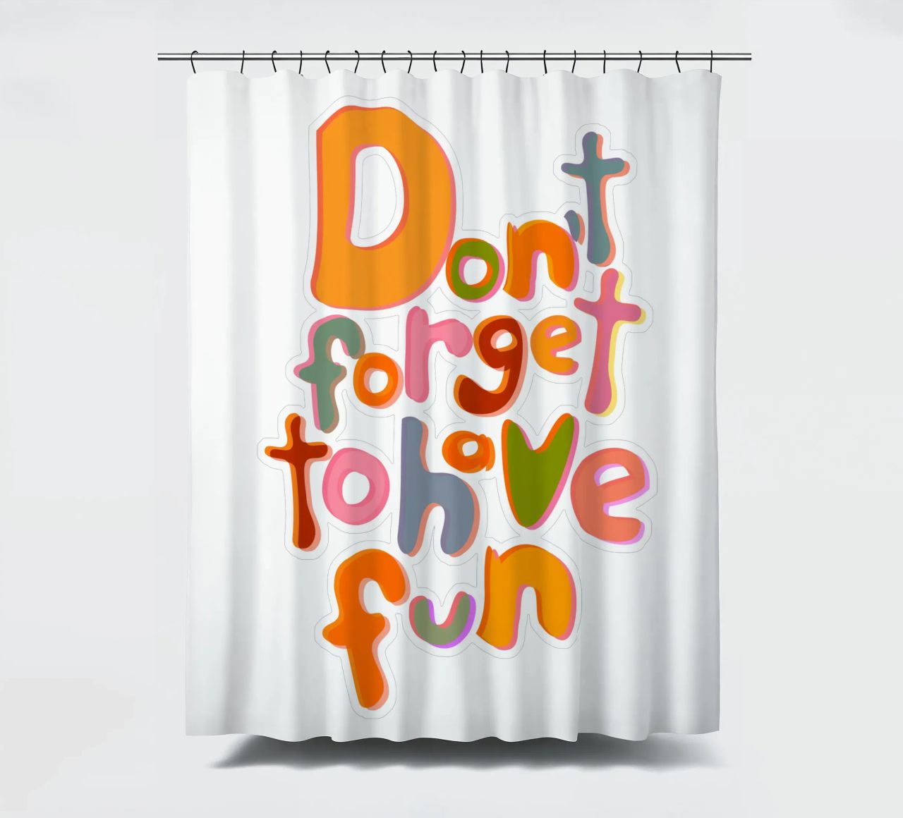 Don't Forget To Have Fun | Colorful Version tenda da doccia da sabidussi