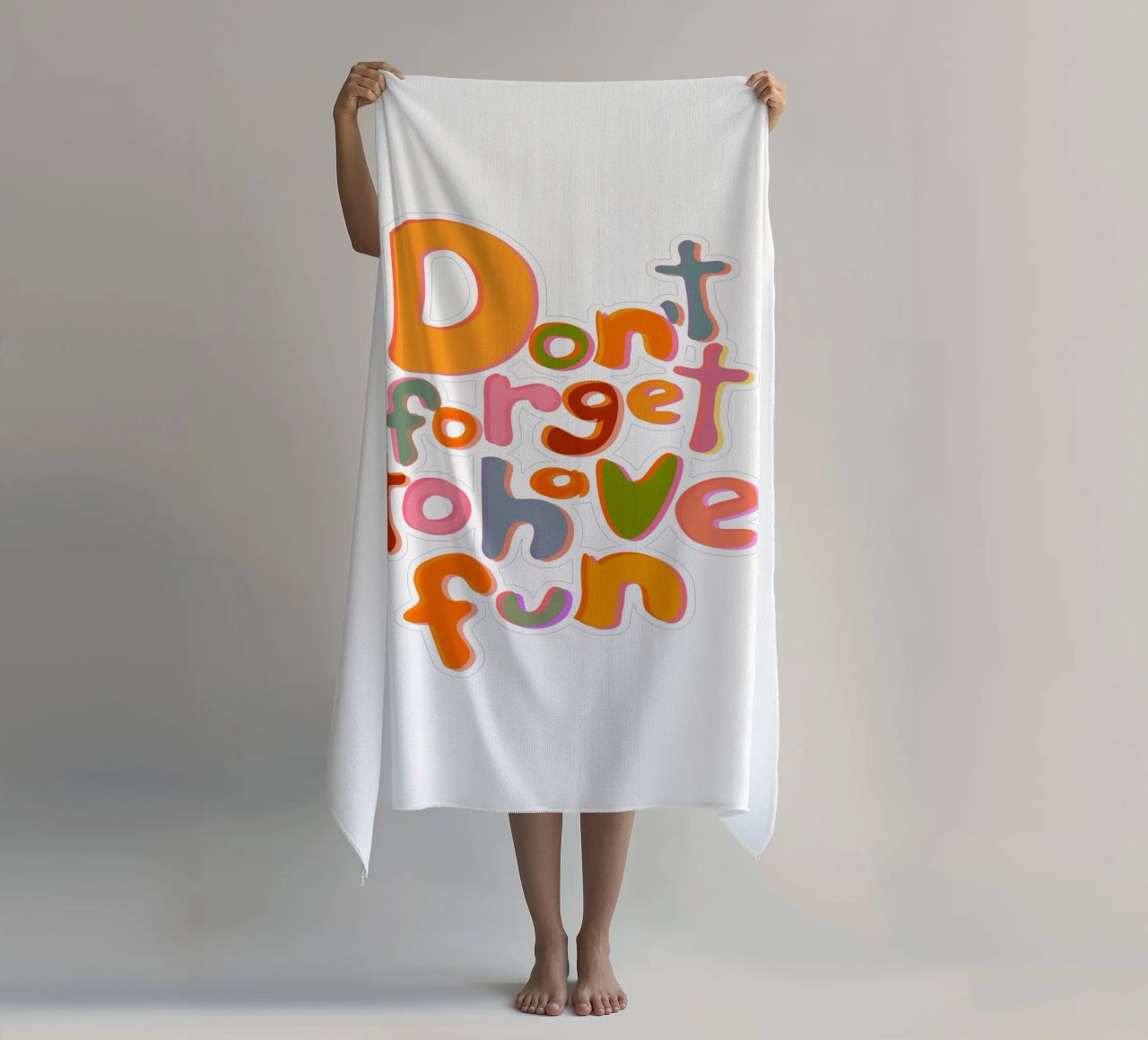 Don't Forget To Have Fun | Colorful Version telo mare da sabidussi