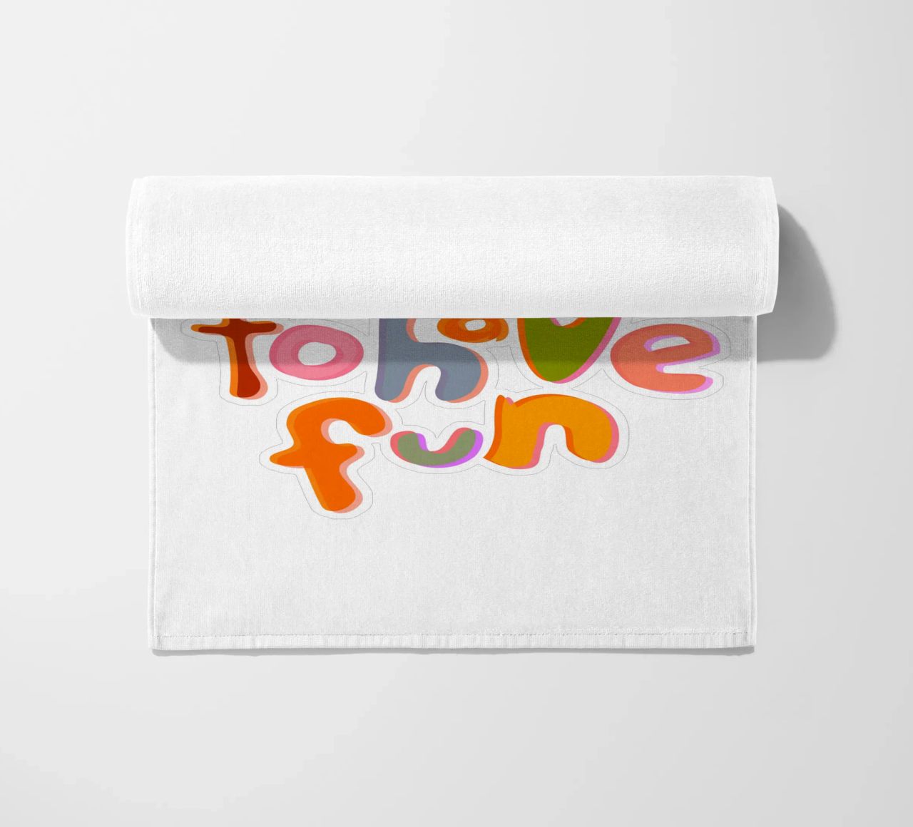 Don't Forget To Have Fun | Colorful Version telo mare da sabidussi