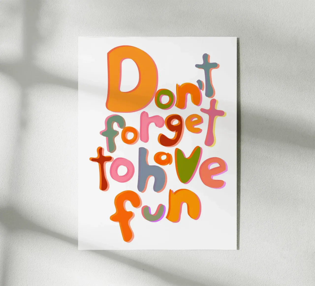 Don't Forget To Have Fun | Colorful Version plexiglass da sabidussi
