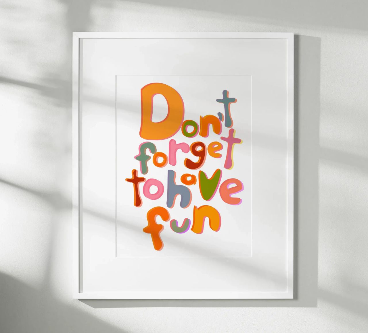 Don't Forget To Have Fun | Colorful Version poster da sabidussi