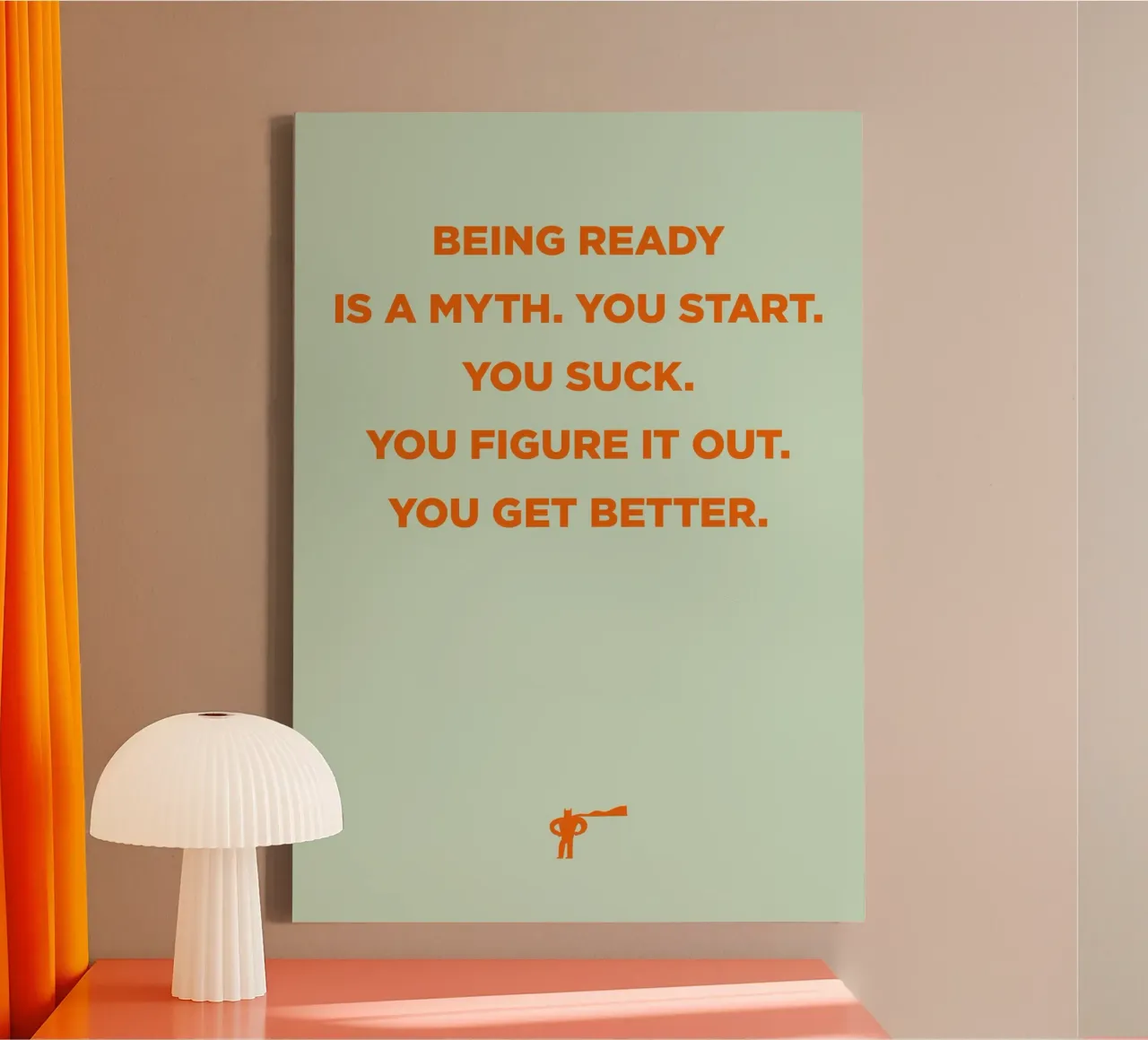 Being ready is a myth. 02 tela da Art Fart