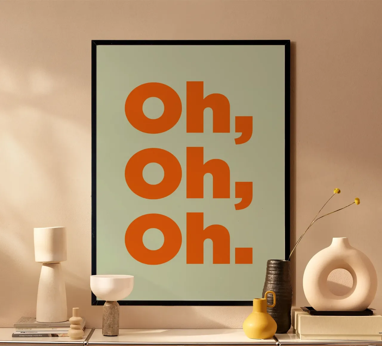 Oh, oh, oh. poster van Art Fart