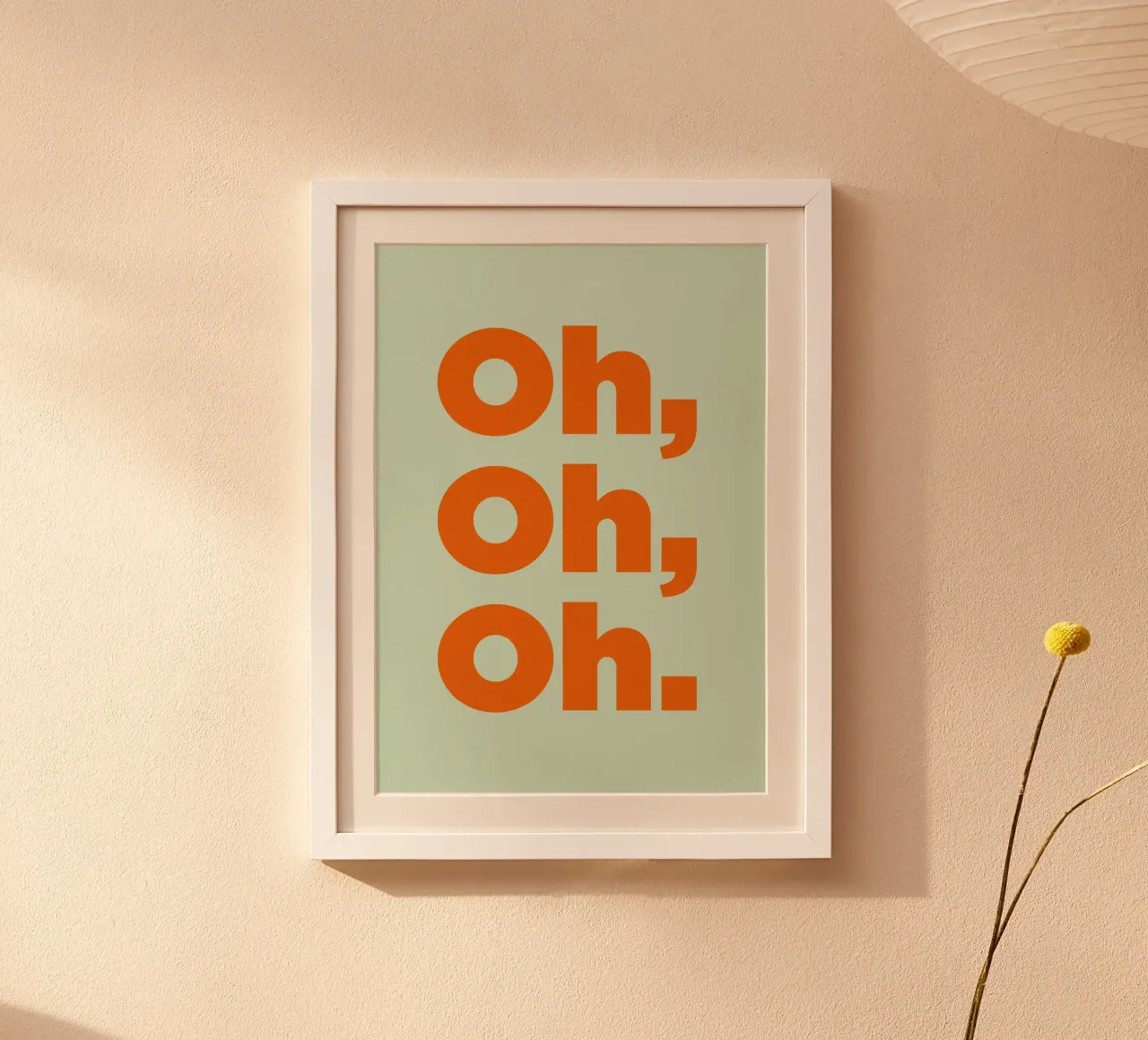 Oh, oh, oh. poster van Art Fart