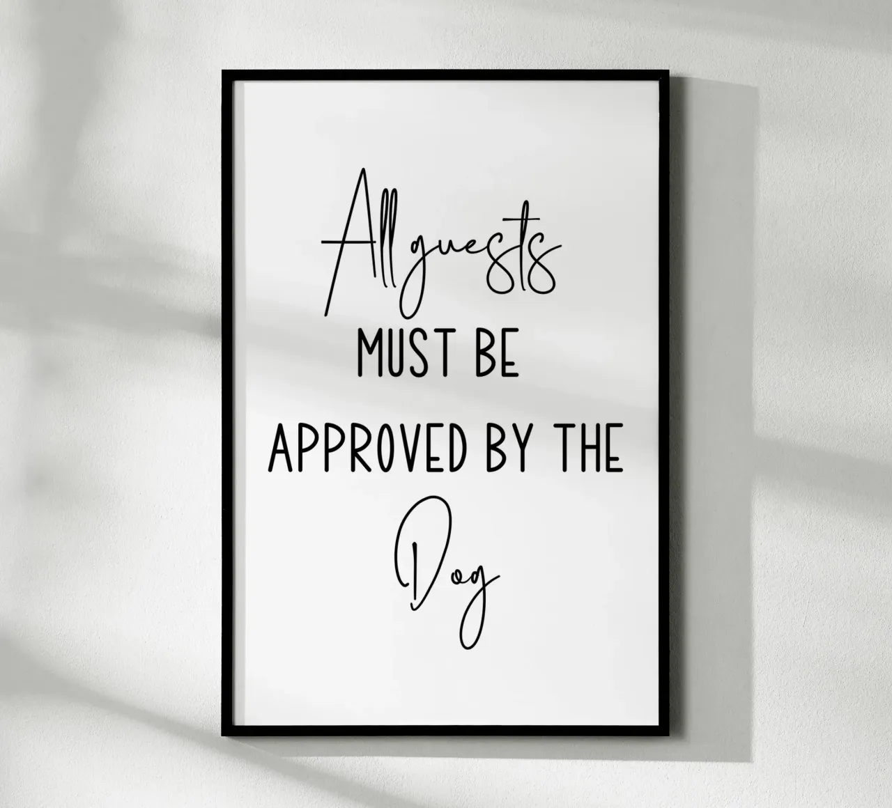 Tutti gli ospiti devono essere approvati dai cani poster con telaio in alluminio da Shark Printables