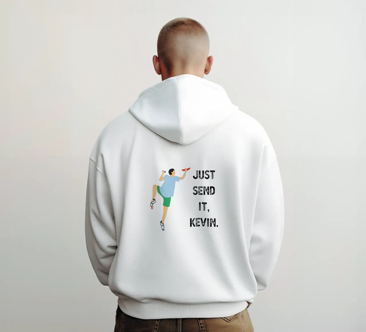 Just send it, Kevin hoodie by justclimberthings