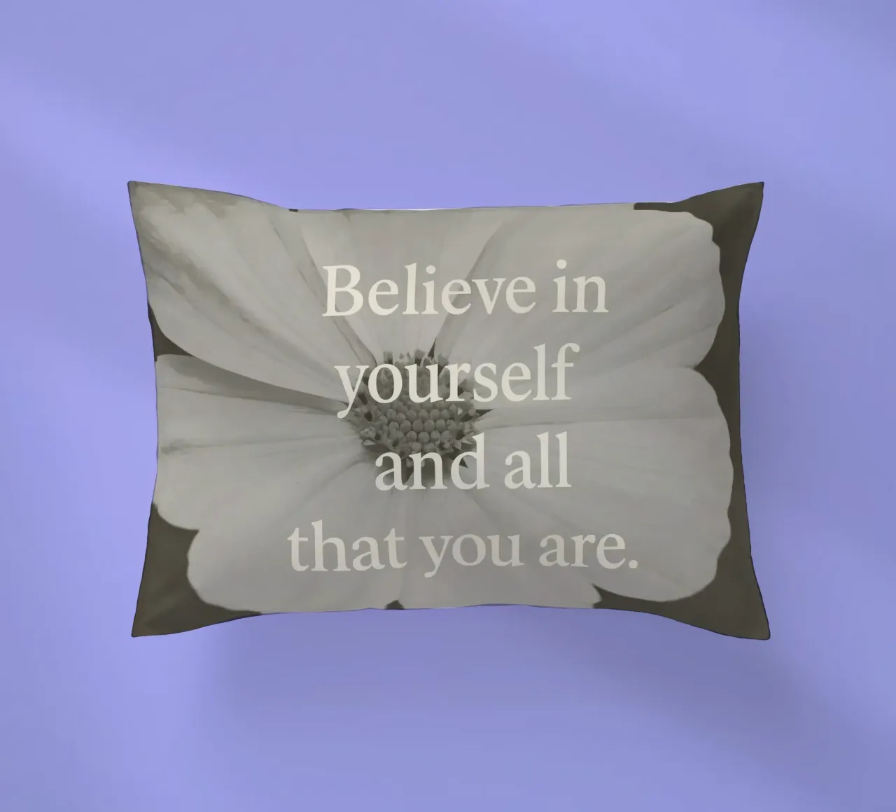 Believe In Yourself And All That You Are cuscino da treechild