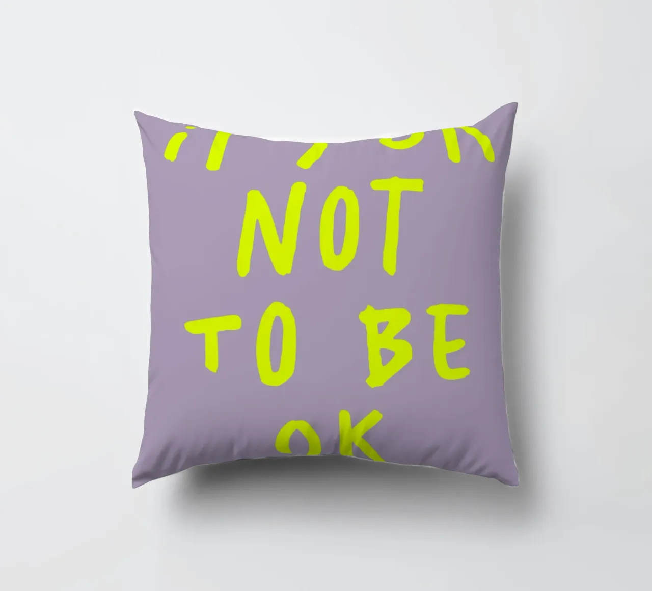 It‘s ok Not to be ok (2 Farben) cuscino da FRICKE DESIGN