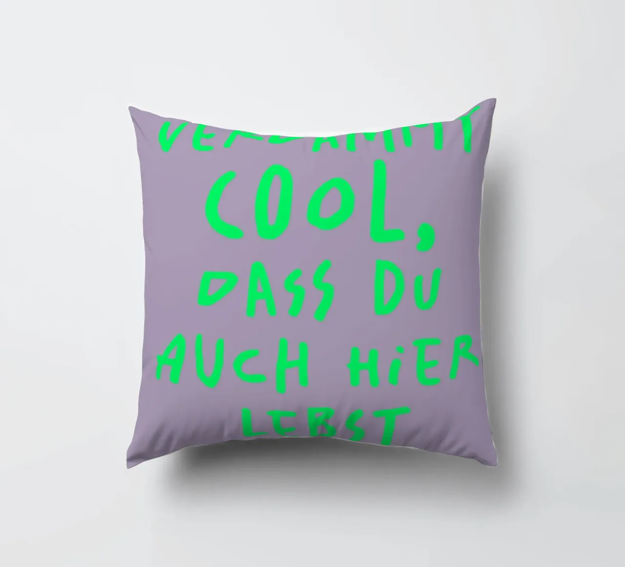 Verdammt cool, dass du auch hier lebst cuscino da FRICKE DESIGN