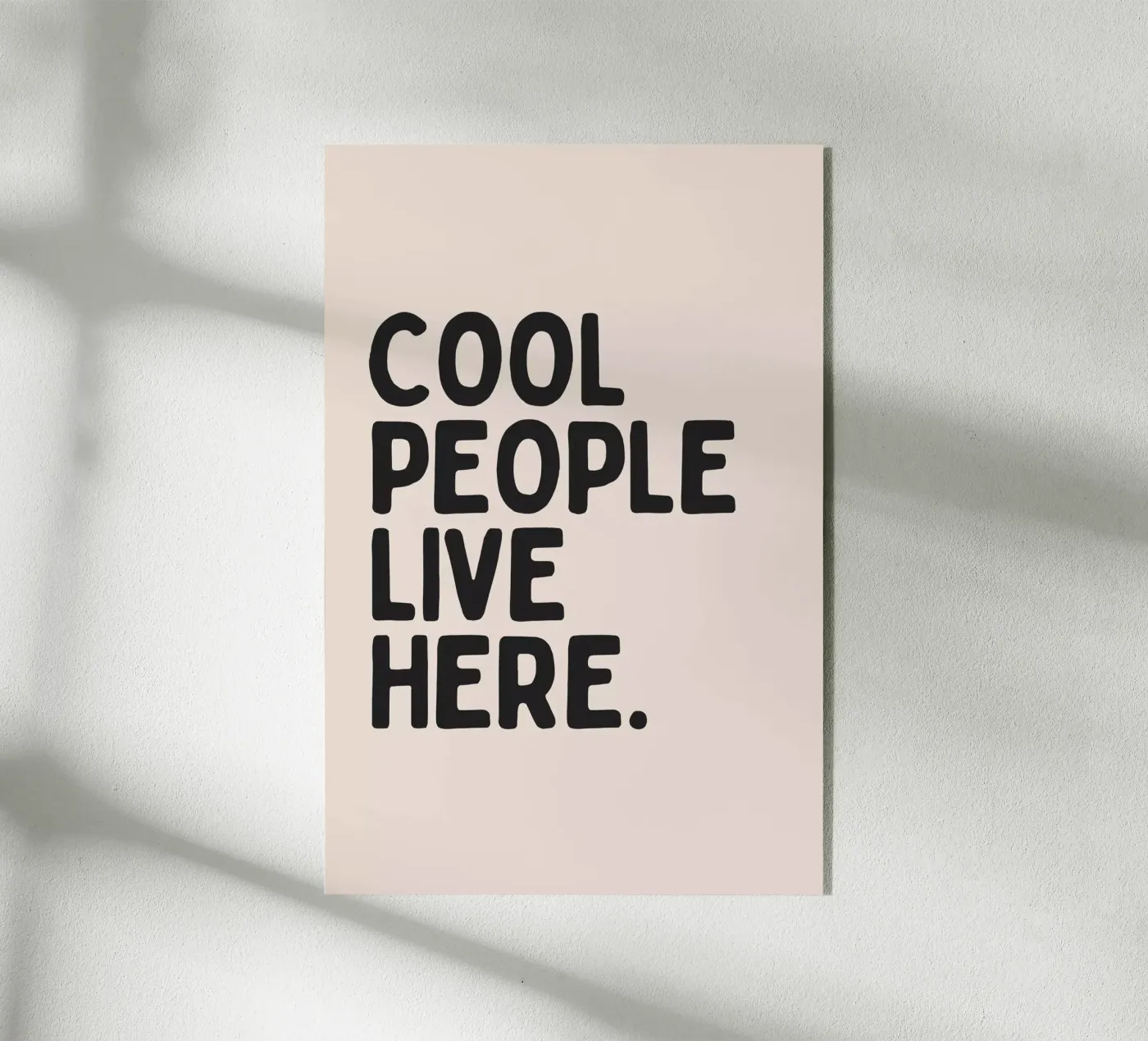 Cool People Live Here plexiglass da Mottos by Sinan Saydik