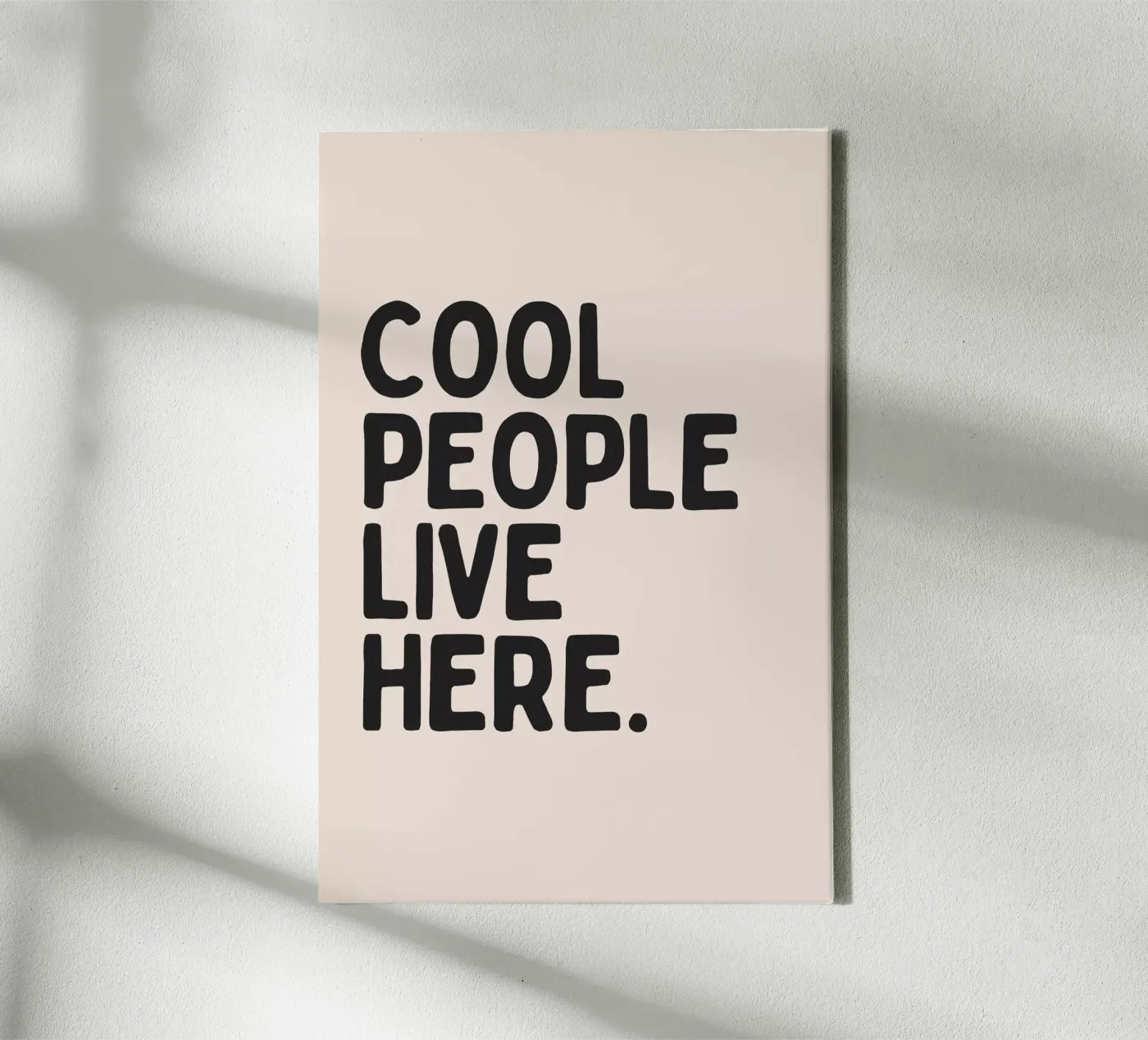 Cool People Live Here Leinwand von Mottos by Sinan Saydik