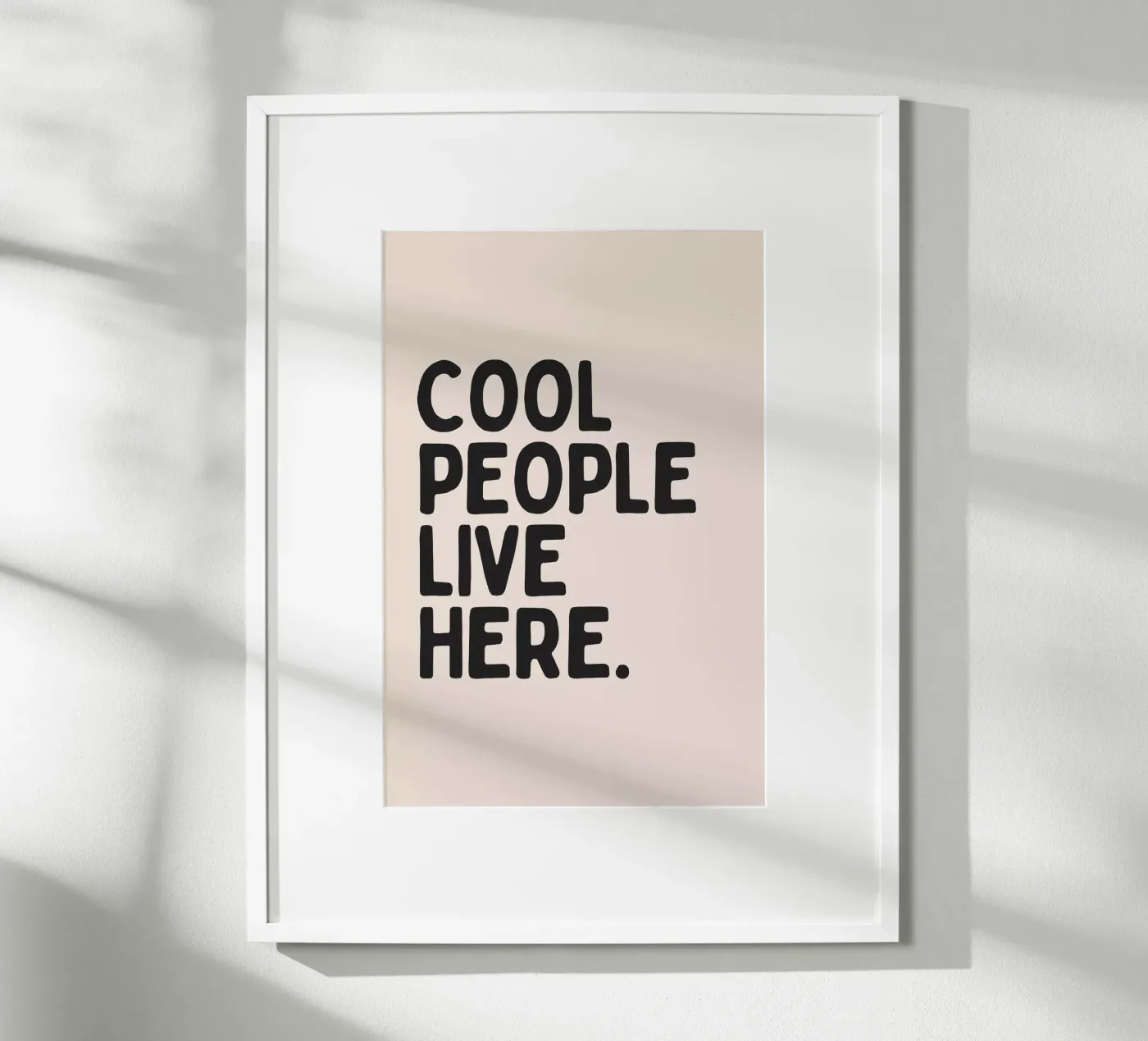 Cool People Live Here Poster von Mottos by Sinan Saydik