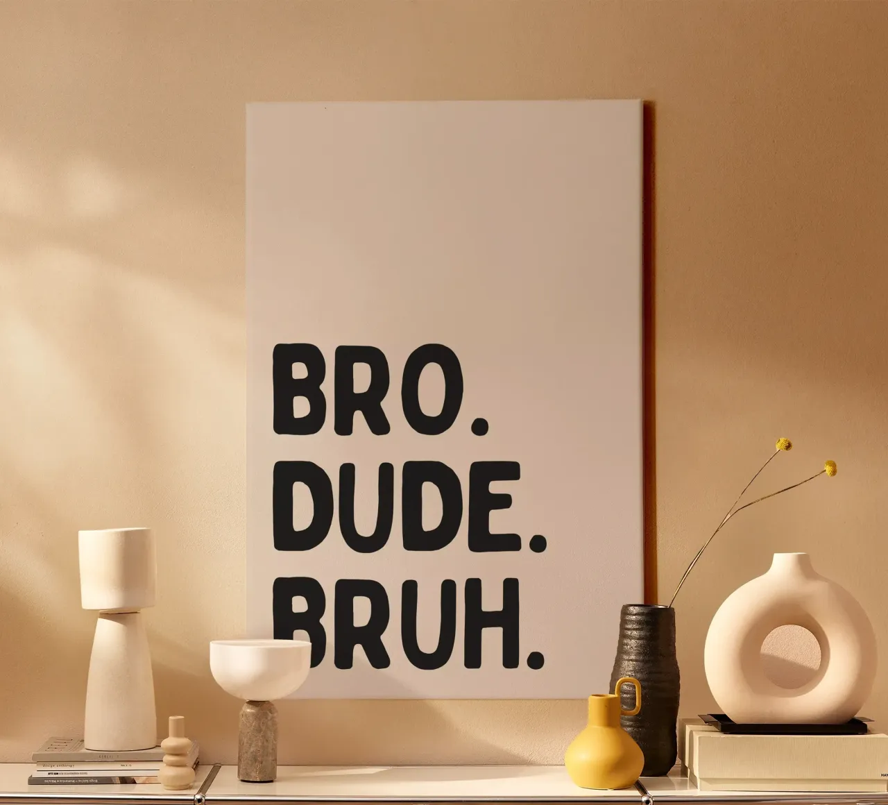 Bro. Dude. Bruh. canvas met Baklijst van Mottos by Sinan Saydik