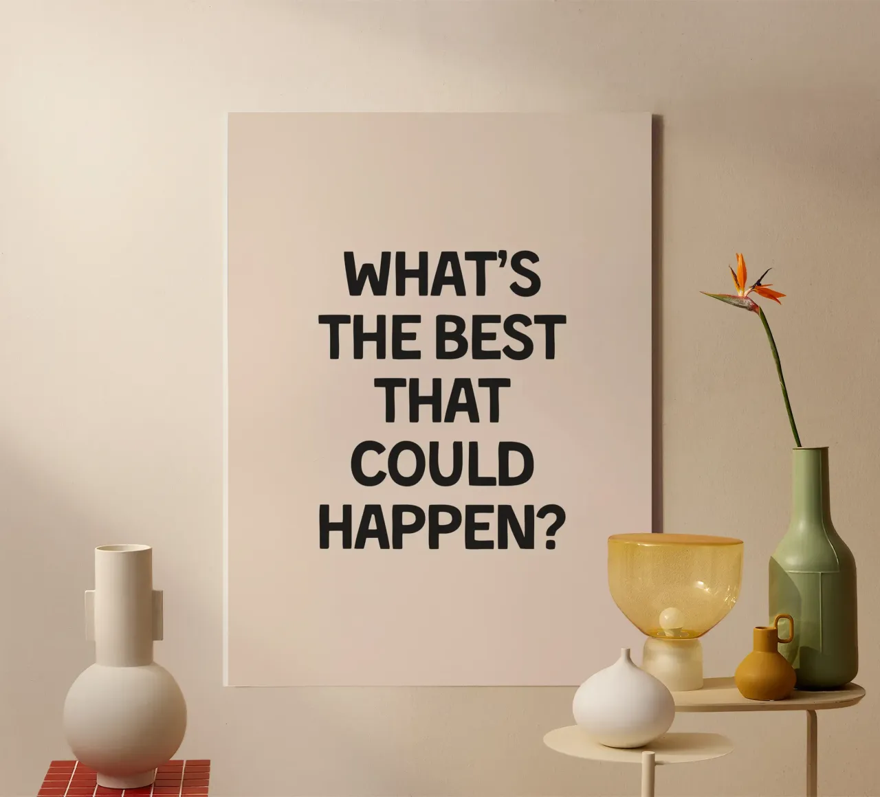 What's The Best That Could Happen? tela con Cornice a cassetta da Mottos by Sinan Saydik