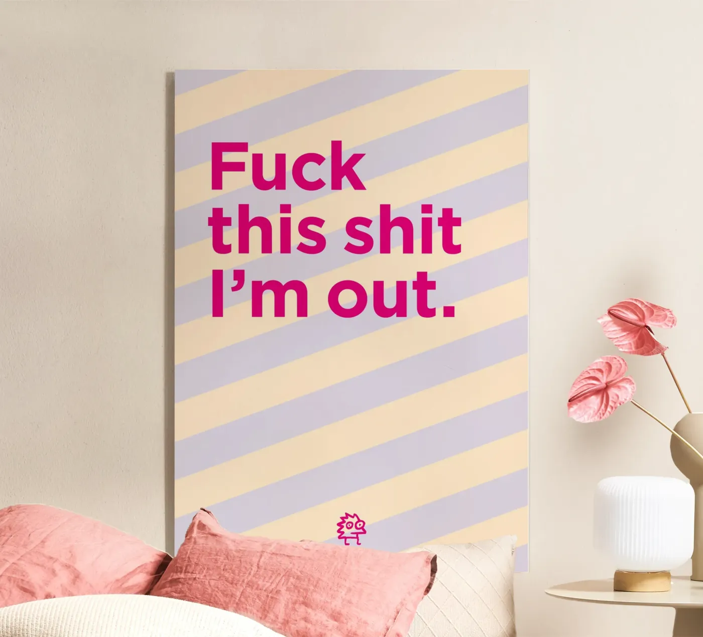 I’m out acrylic glass by Art Fart