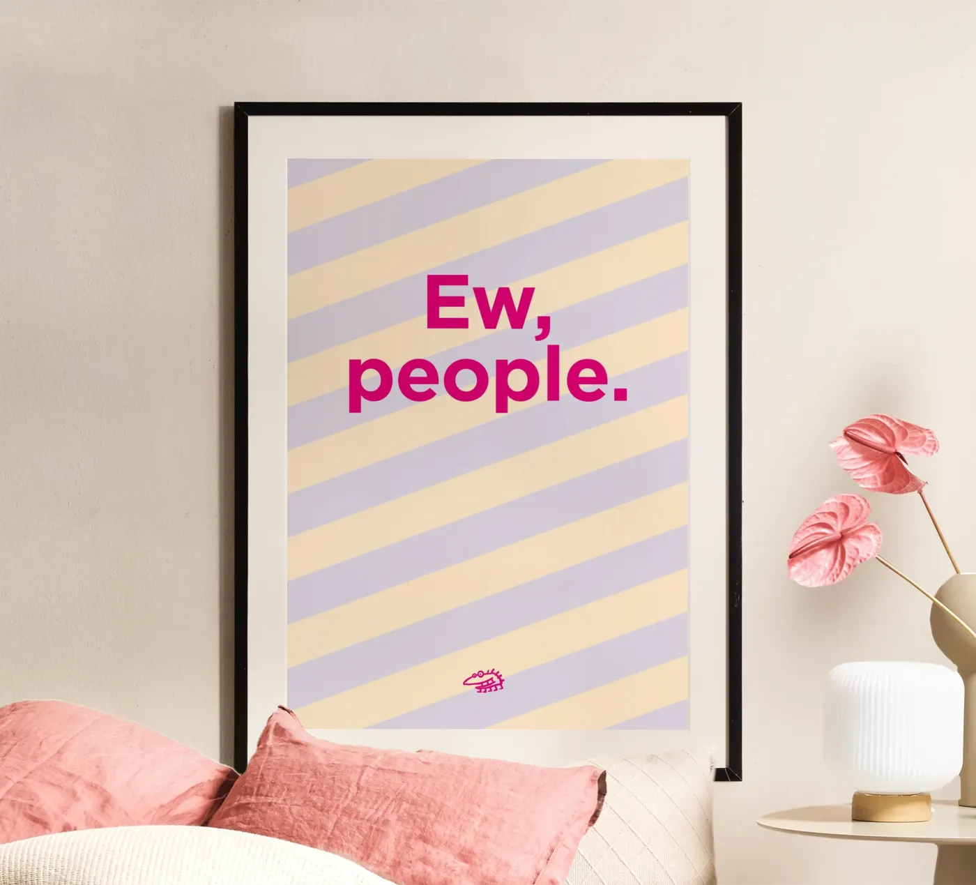 Ew, people. poster da Art Fart