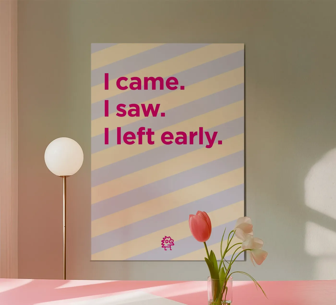 Left early Poster von Art Fart