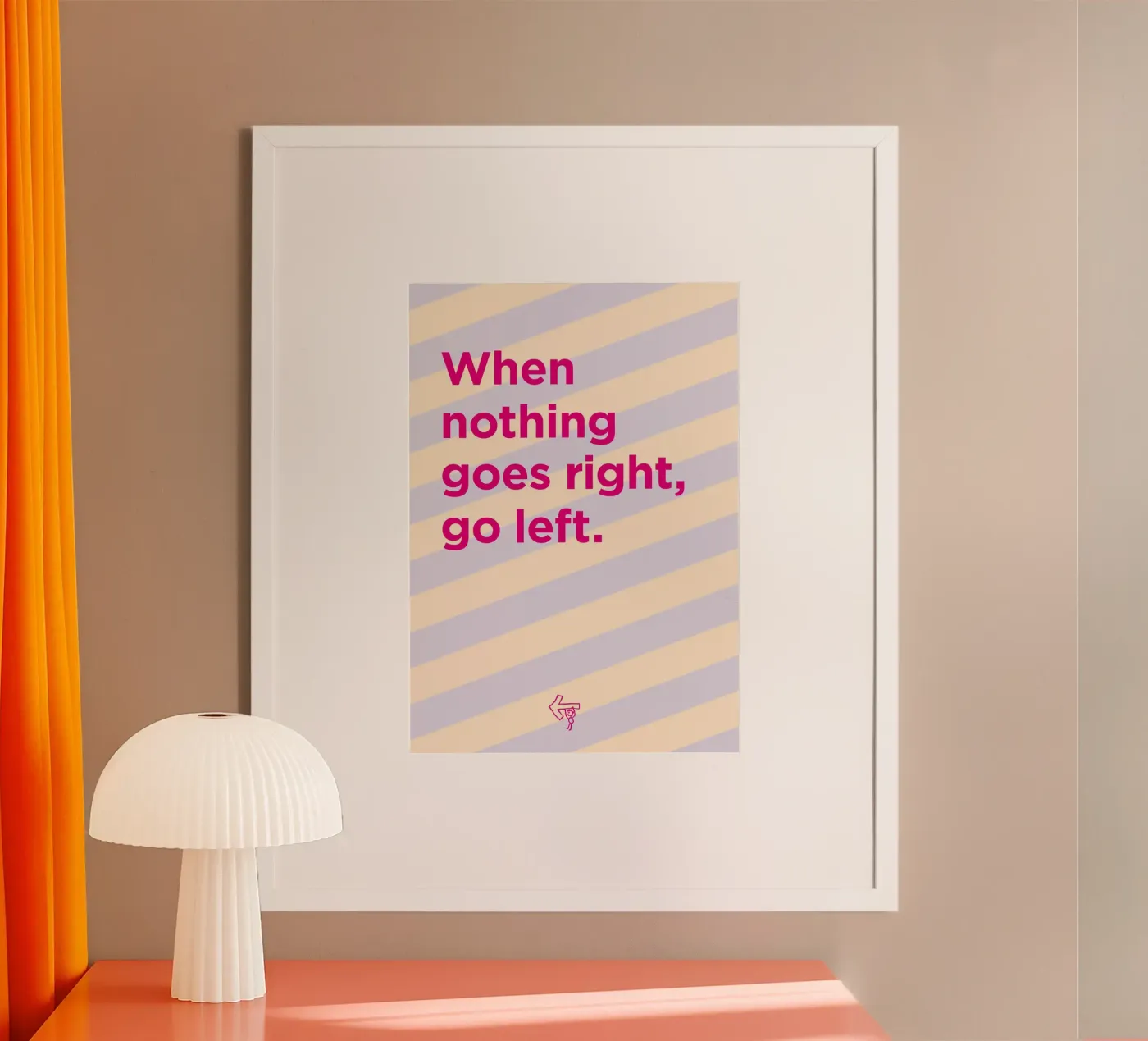 Go left. poster van Art Fart