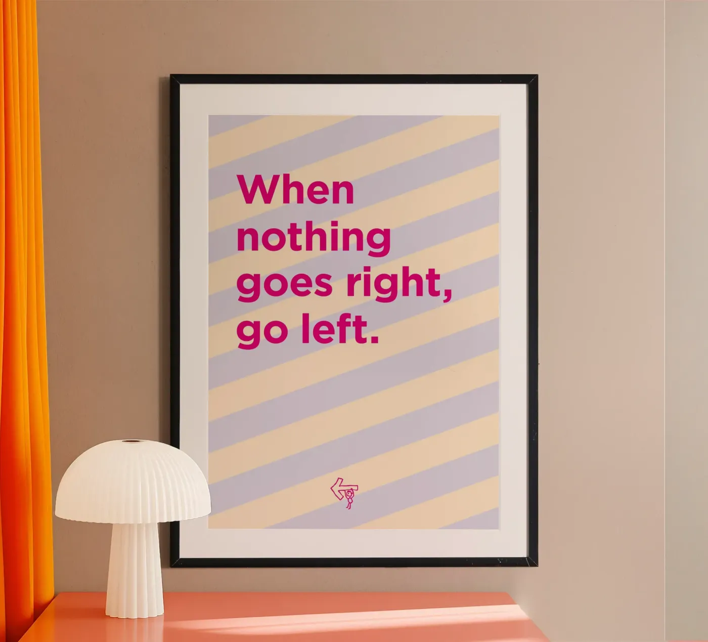 Go left. poster van Art Fart