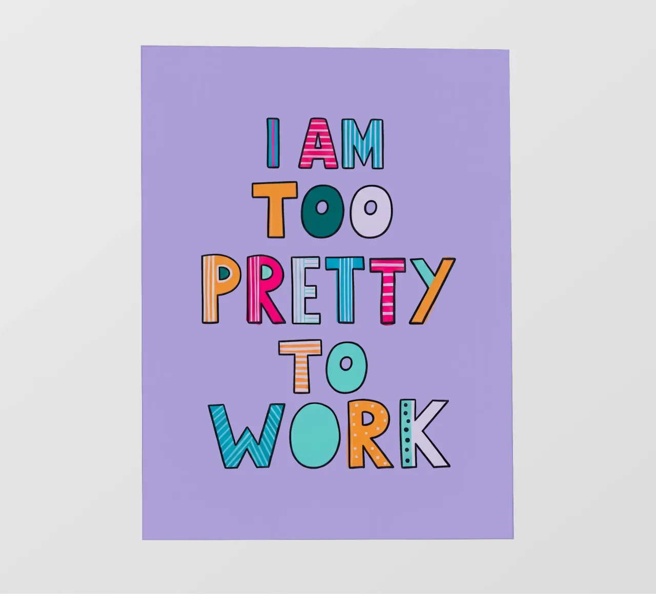 Too Pretty To Work pellicola backlit da Attaboy Dsgn
