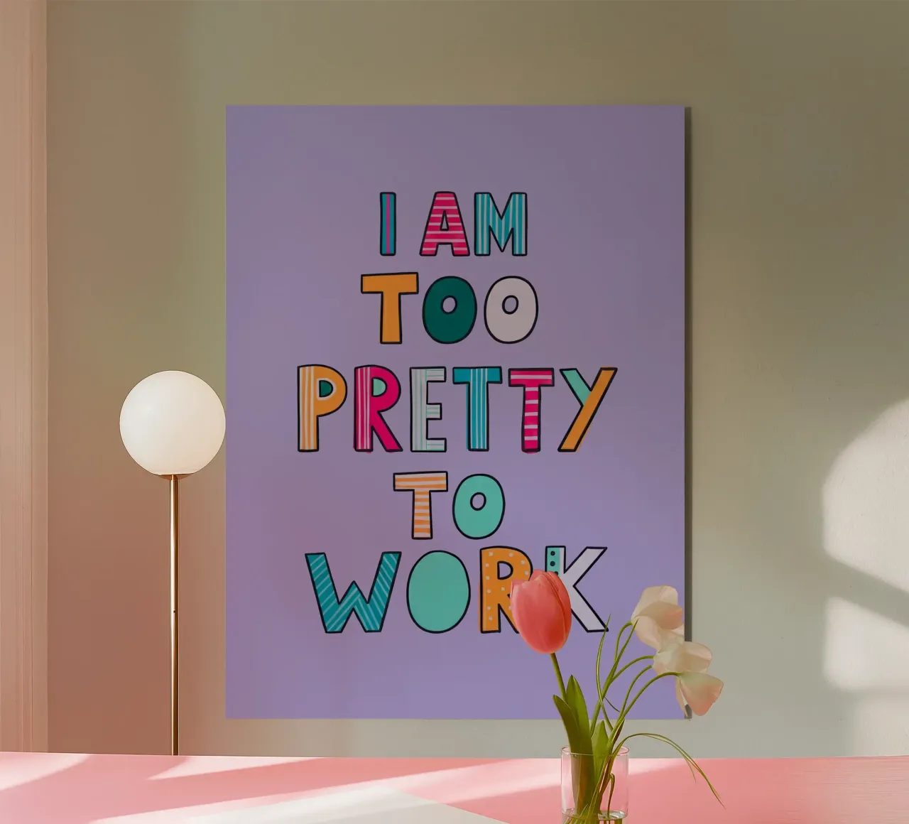 Too Pretty To Work alluminio dibond da Attaboy Dsgn