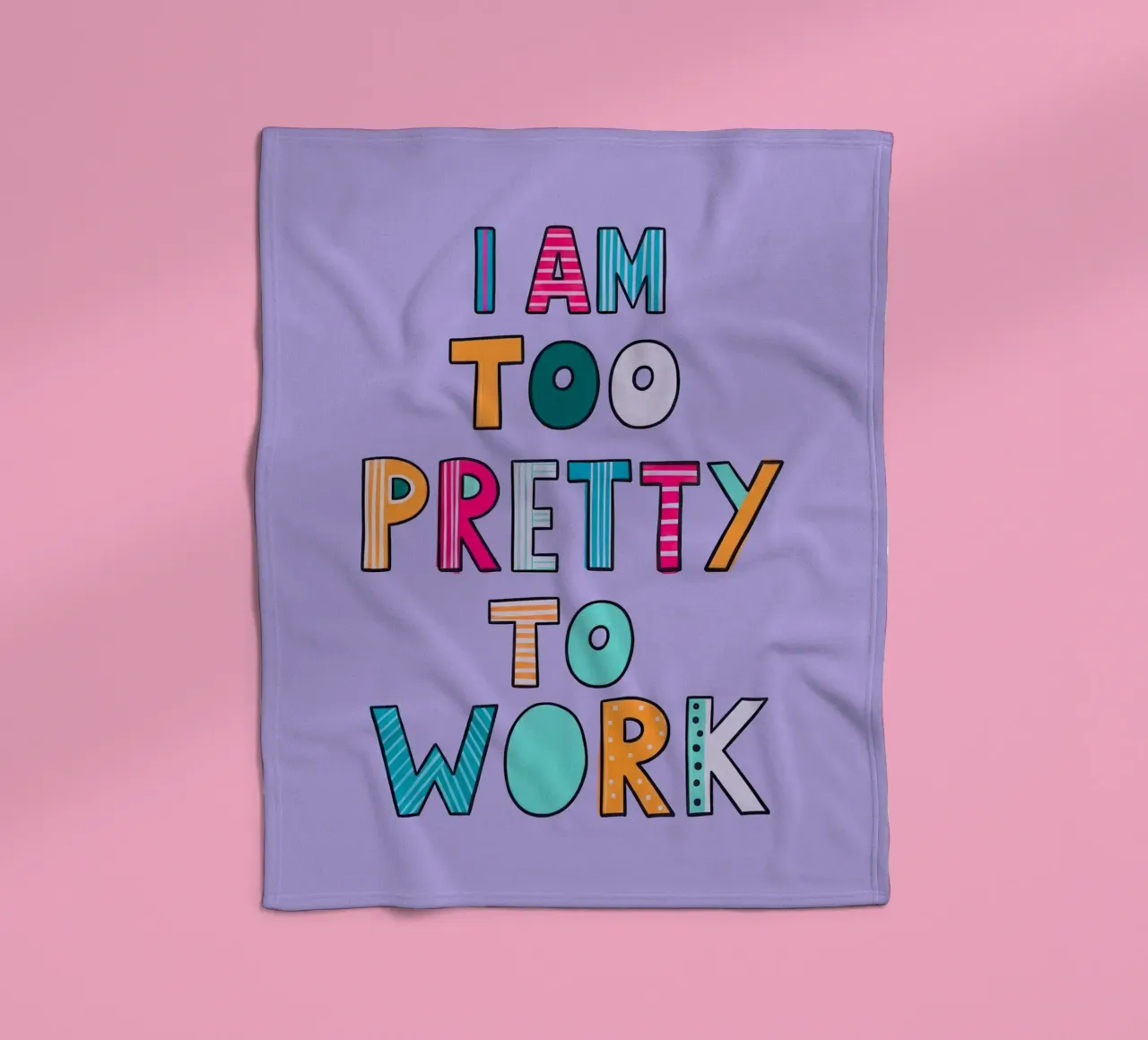 Too Pretty To Work coperta in pile da Attaboy Dsgn