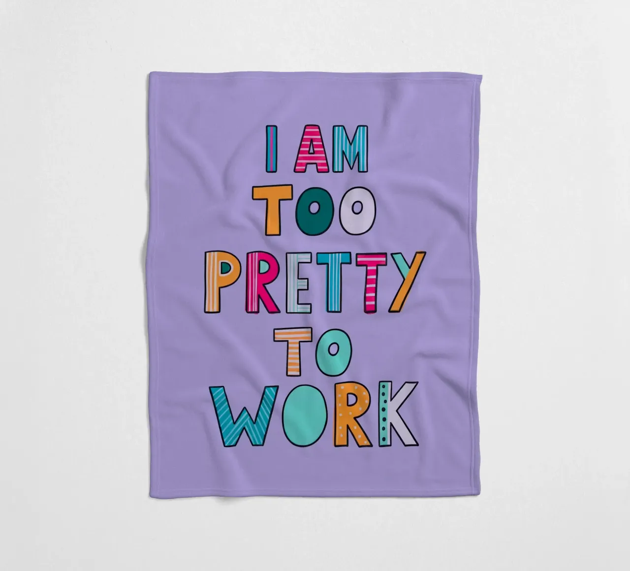 Too Pretty To Work coperta in pile da Attaboy Dsgn