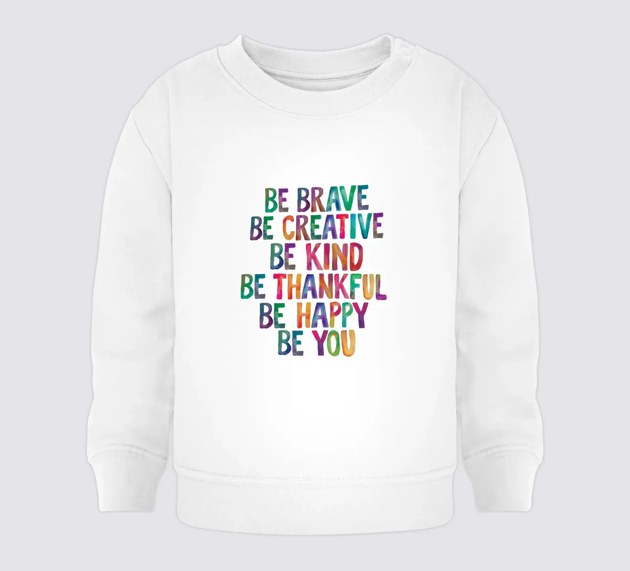 Soyez courageux Soyez créatifs Soyez gentils Soyez reconnaissants Soyez heureux Soyez vous sweat pour bébé de THE MOTIVATED TYPE