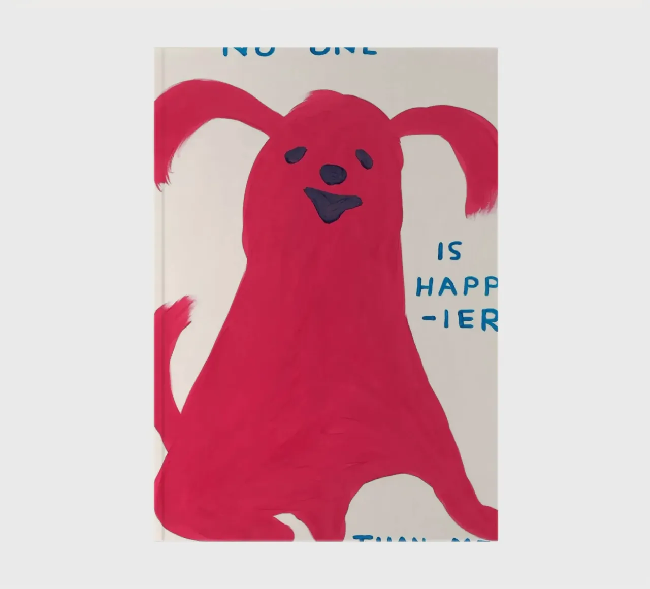 No One Is Happier Than Me notebook by Sandra