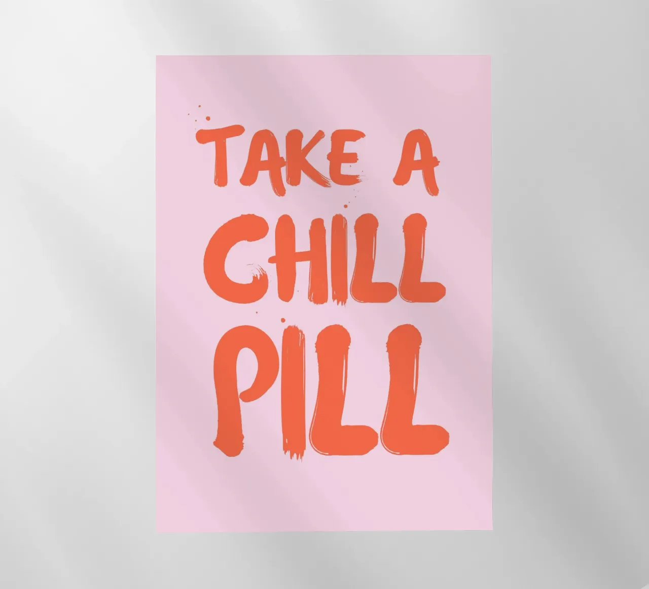 Take a chill pill pellicola backlit da PinkCandyWalls