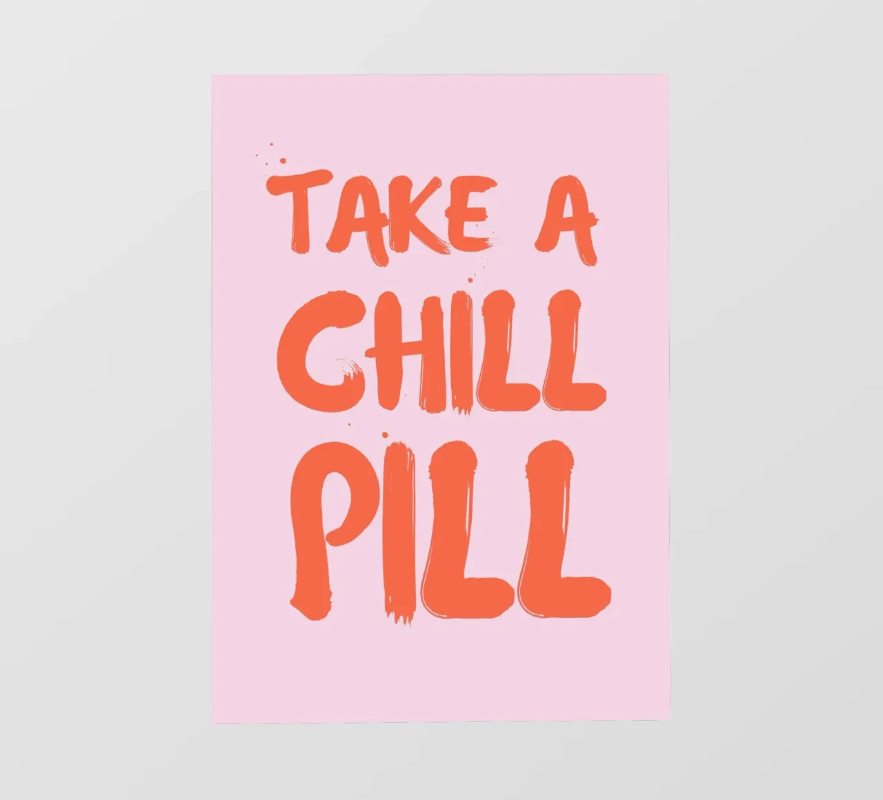 Take a chill pill telo in pvc da PinkCandyWalls