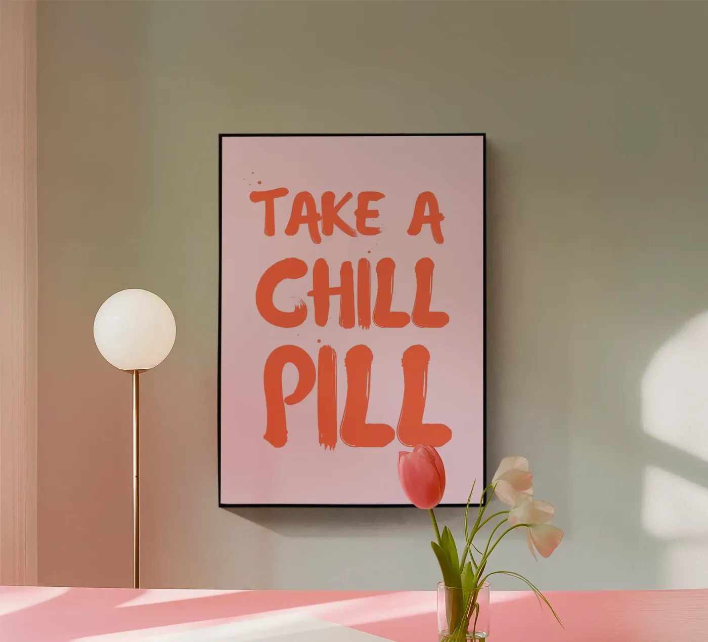 Take a chill pill plexiglass da PinkCandyWalls