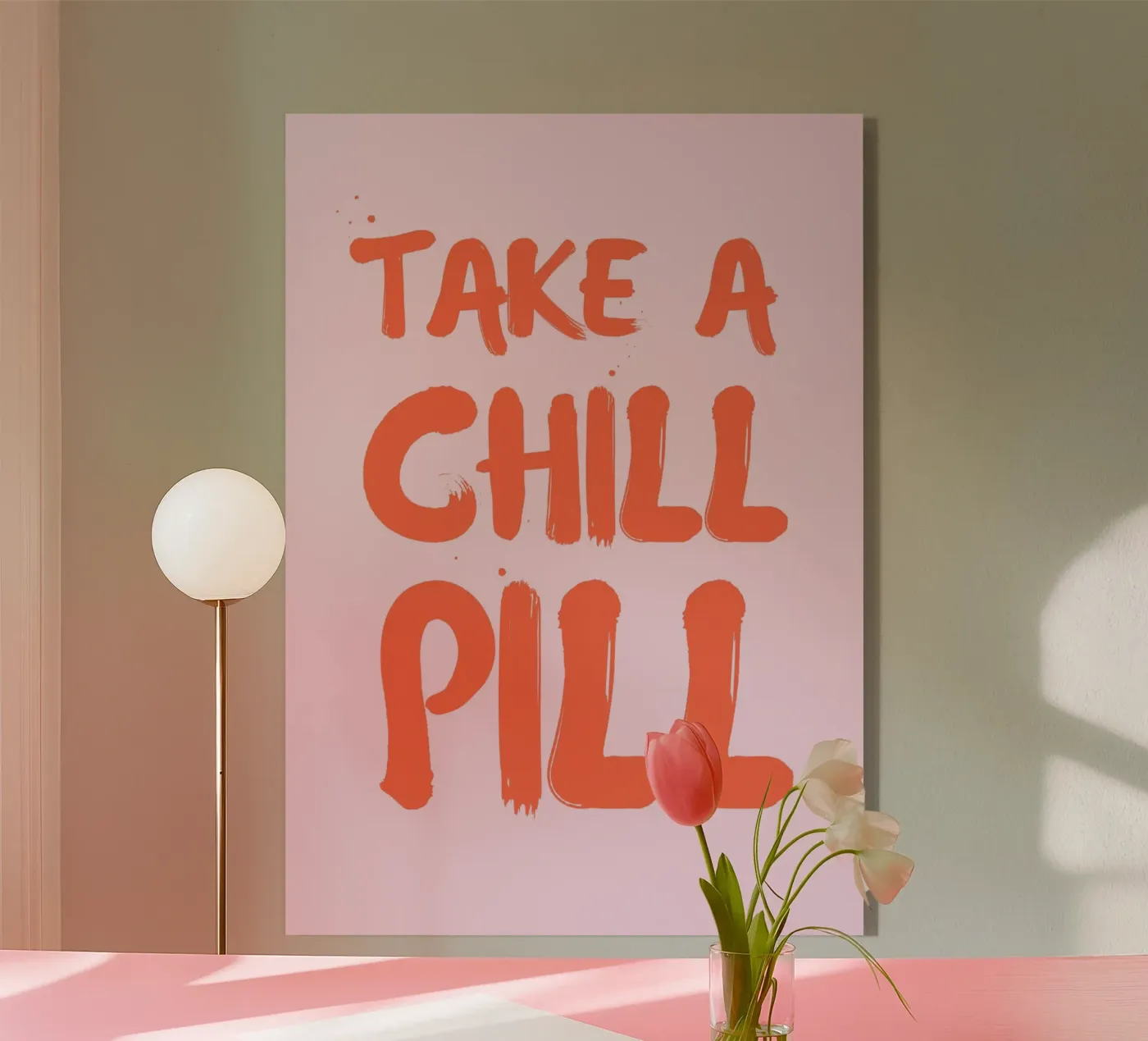 Take a chill pill plexiglass da PinkCandyWalls
