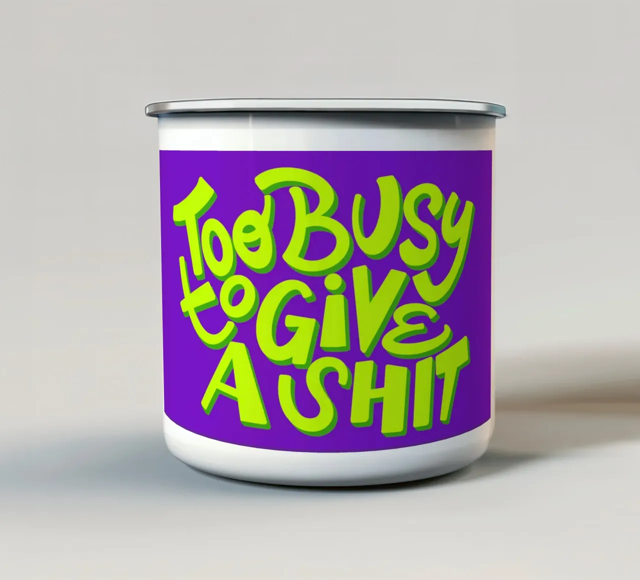 Too busy to give a shit 02 tazza in smalto da Art House