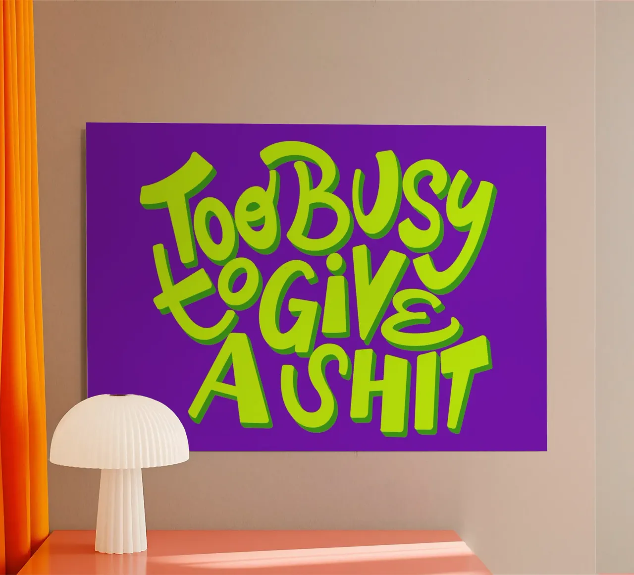 Too busy to give a shit 02 alluminio dibond da Art House