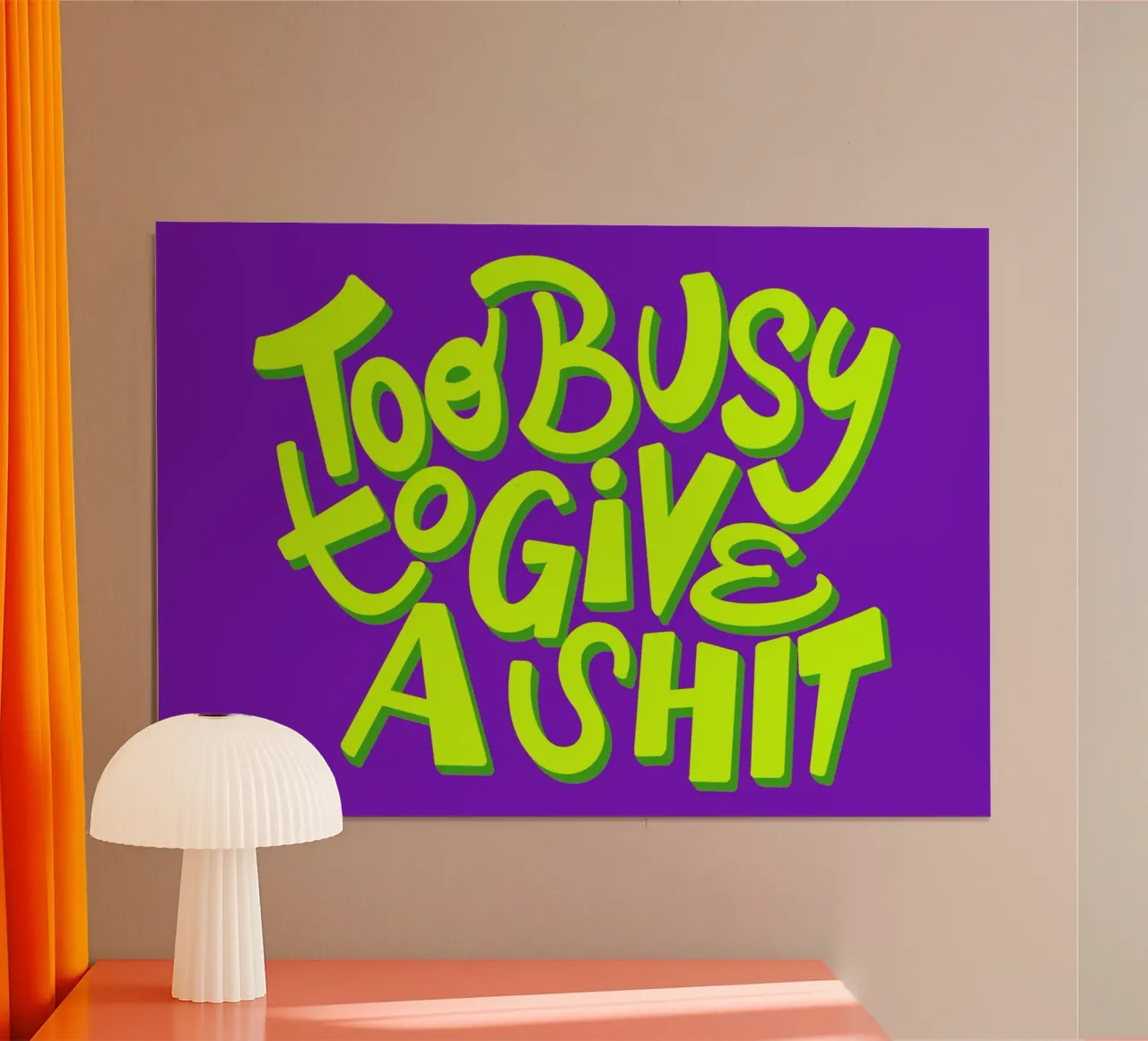 Too busy to give a shit 02 Hahnemühle von Art House