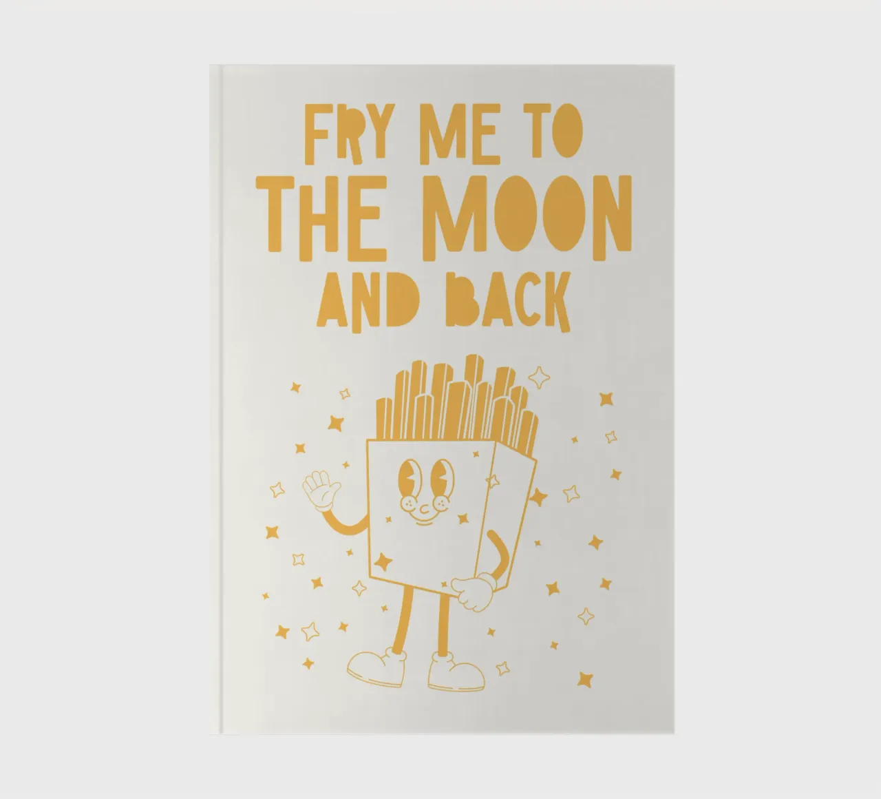 Retro Fries Character Fry Me To The Moon And Back Yellow White notebook by Studio Frances M