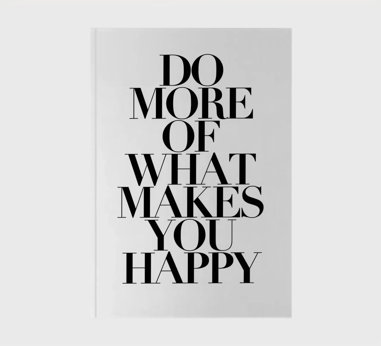Do more of what makes you happy notebook by Rossa Sandra