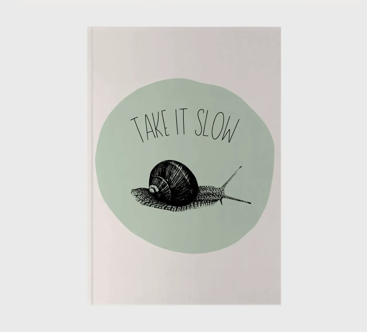 Take it slow 1 Notizbuch von Jana Leonenkov Art
