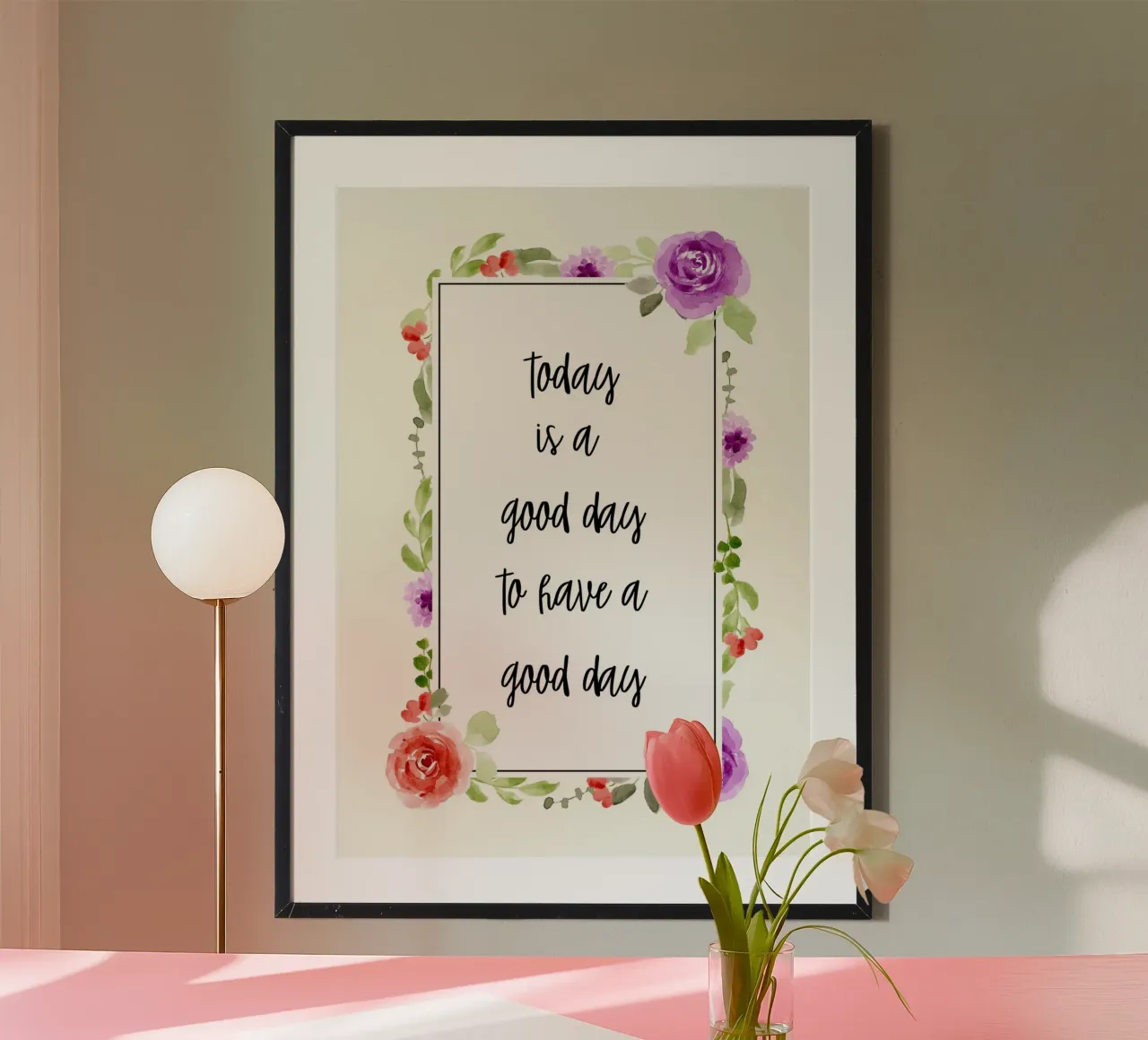 Today is a good day to have a good day hahnemühle van PinkCandyWalls