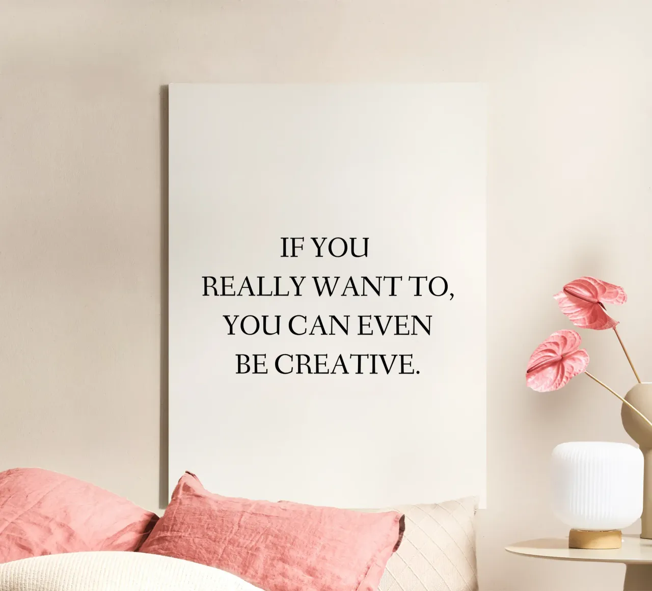 If you really want to, you can even be creative. canvas by RB-Quotes