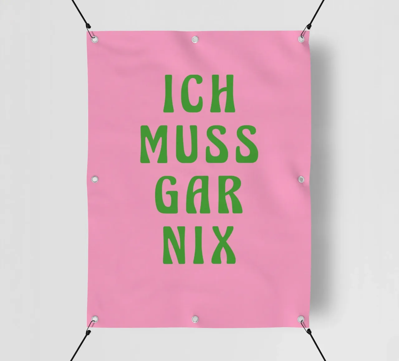 Ich muss gar nix, pinki telo in pvc da Carinaprint