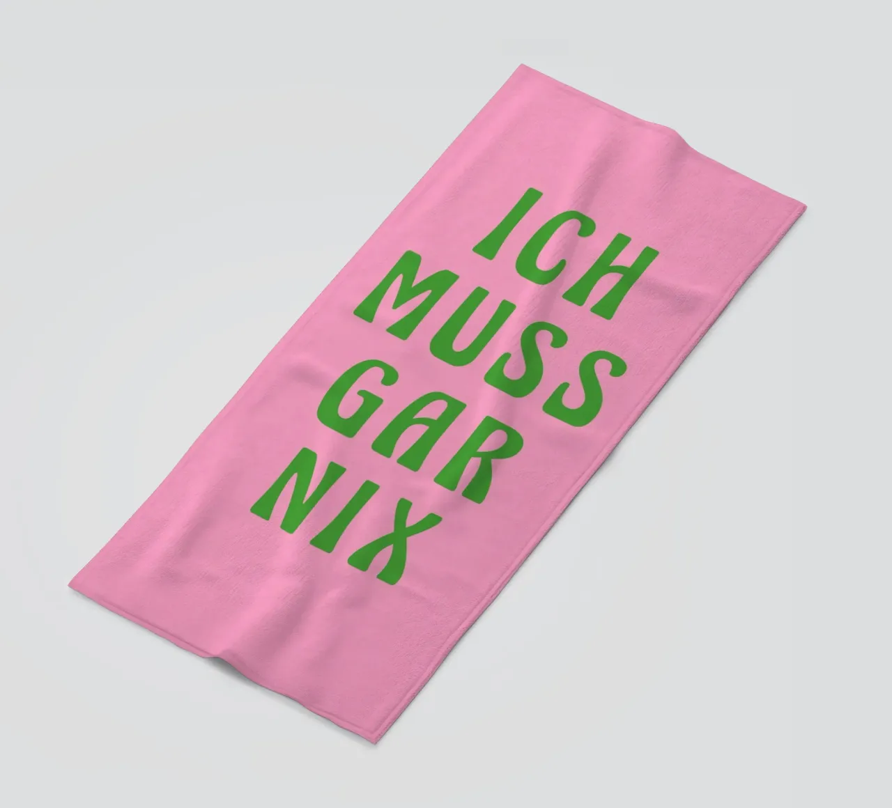 Ich muss gar nix, pinki telo mare da Carinaprint