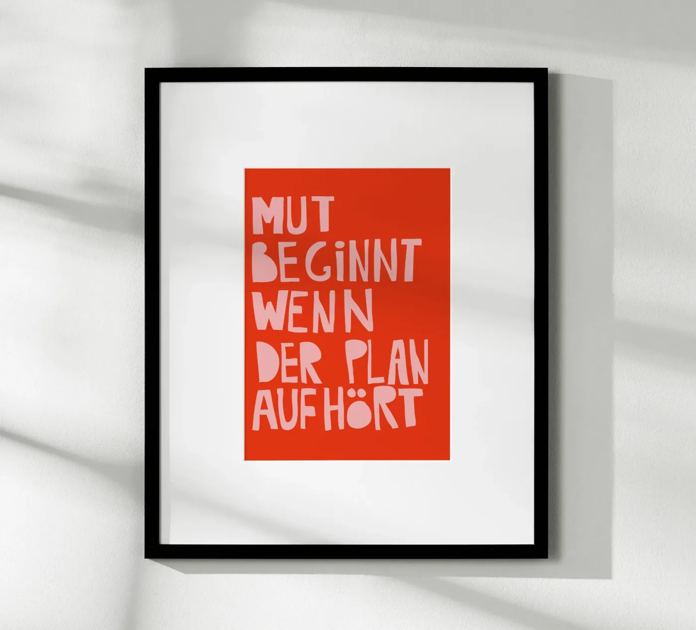 Mut beginnt, wenn der Plan aufhört – Motivationsposter in Ro Poster von fraeuleinvonfuchs