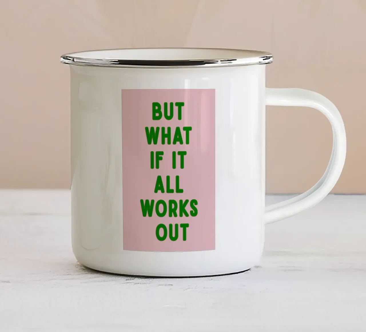 Inspirational Typography Quote But What If It All Works Out enamel mug by pdigitalprints