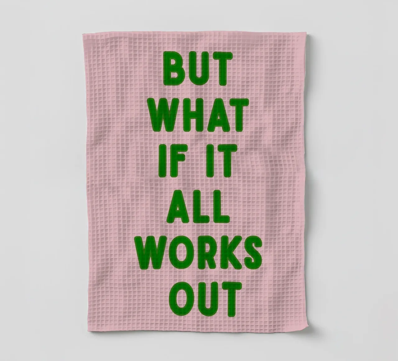 Inspirational Typography Quote But What If It All Works Out tea towel by pdigitalprints