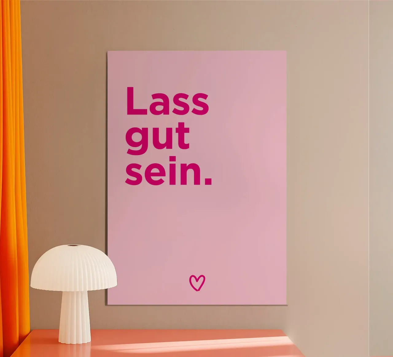 Lass gut sein poster da Art Fart