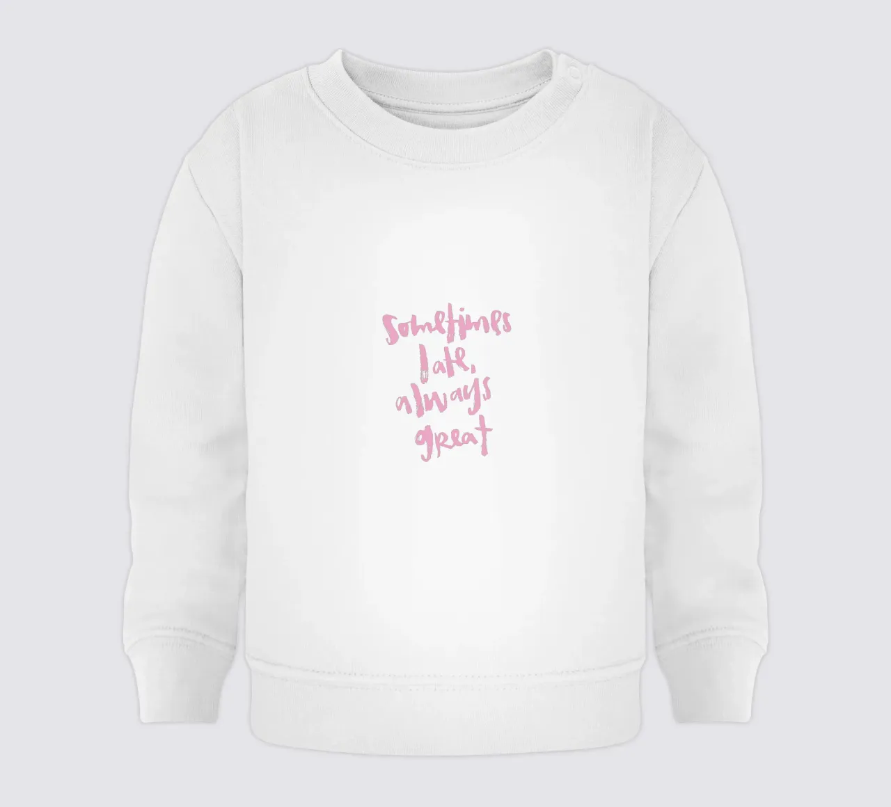 Sometimes late baby sweatshirt by Brushmeetspaper