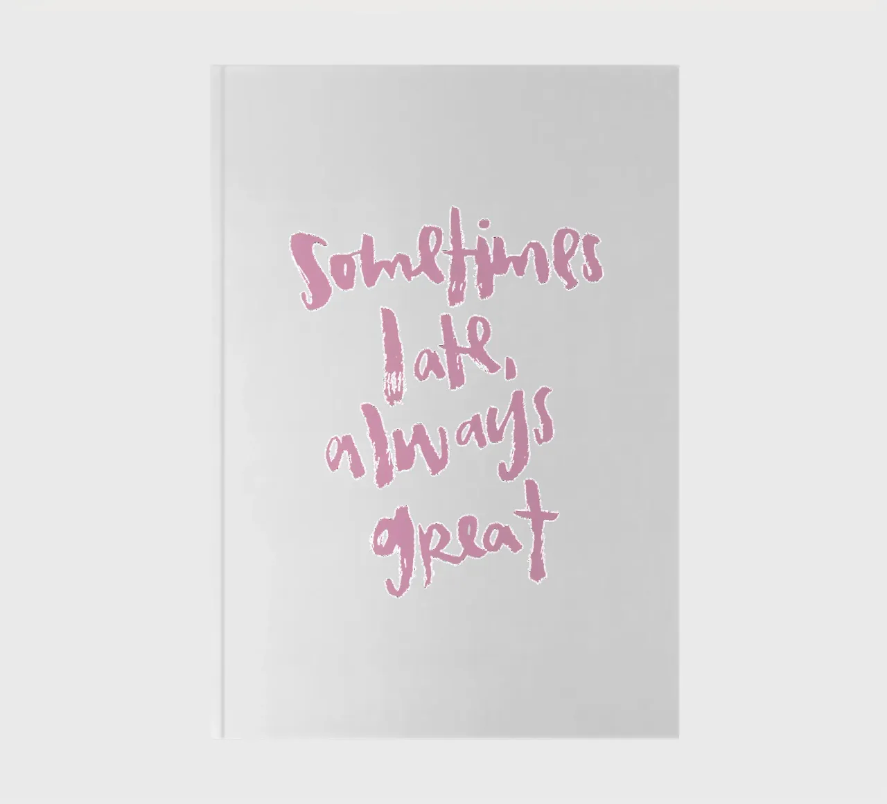 Sometimes late notebook by Brushmeetspaper